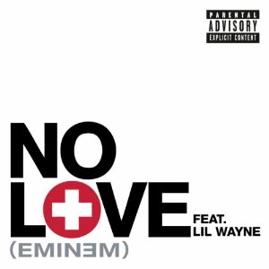 Eminem feat. Lil Wayne - No Love (Single)